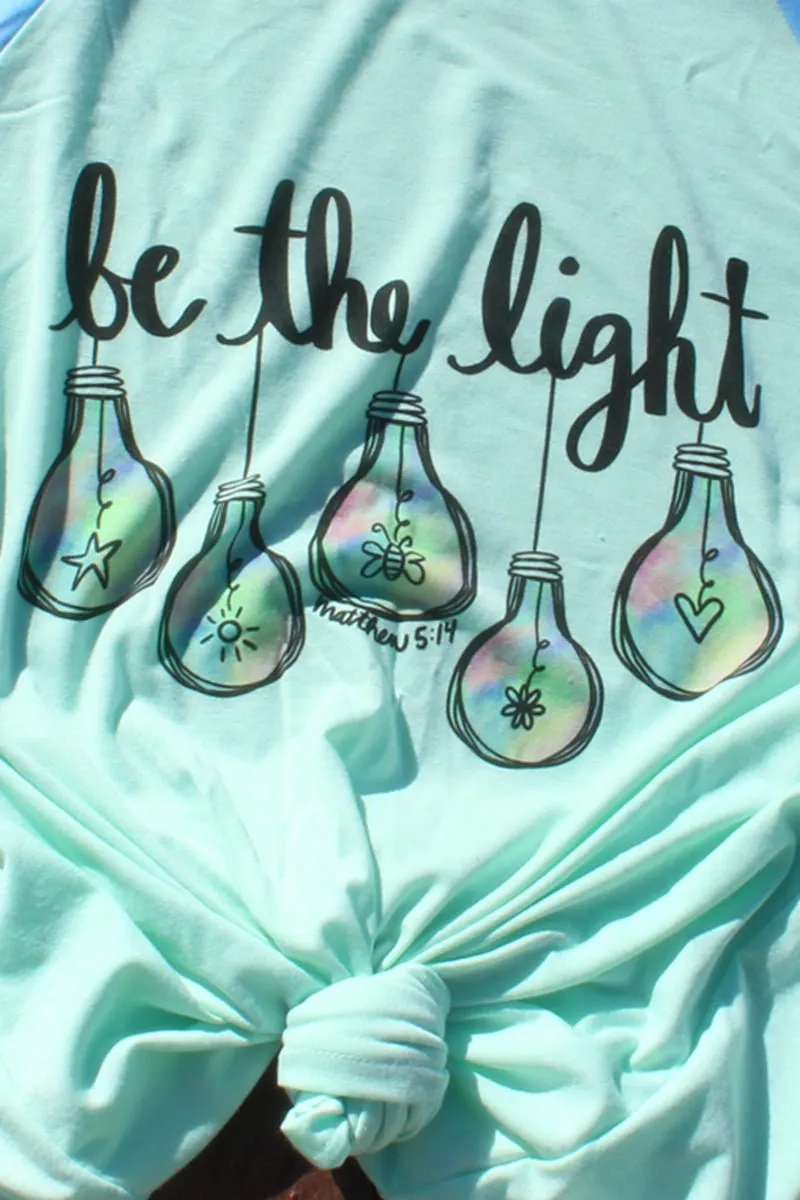 Watercolor Be The Light 3/4 Printed Sleeve Raglan Tee