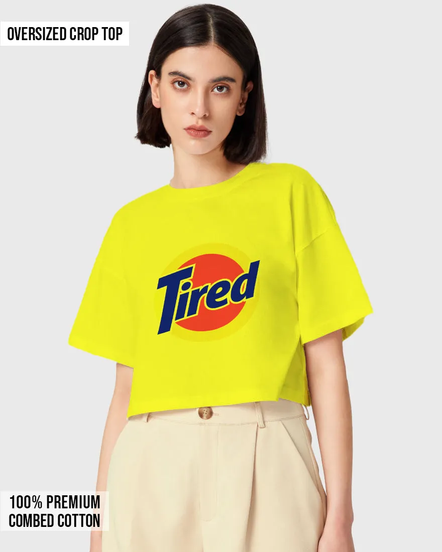 Womens Oversized Cropped TShirt Funky Tired
