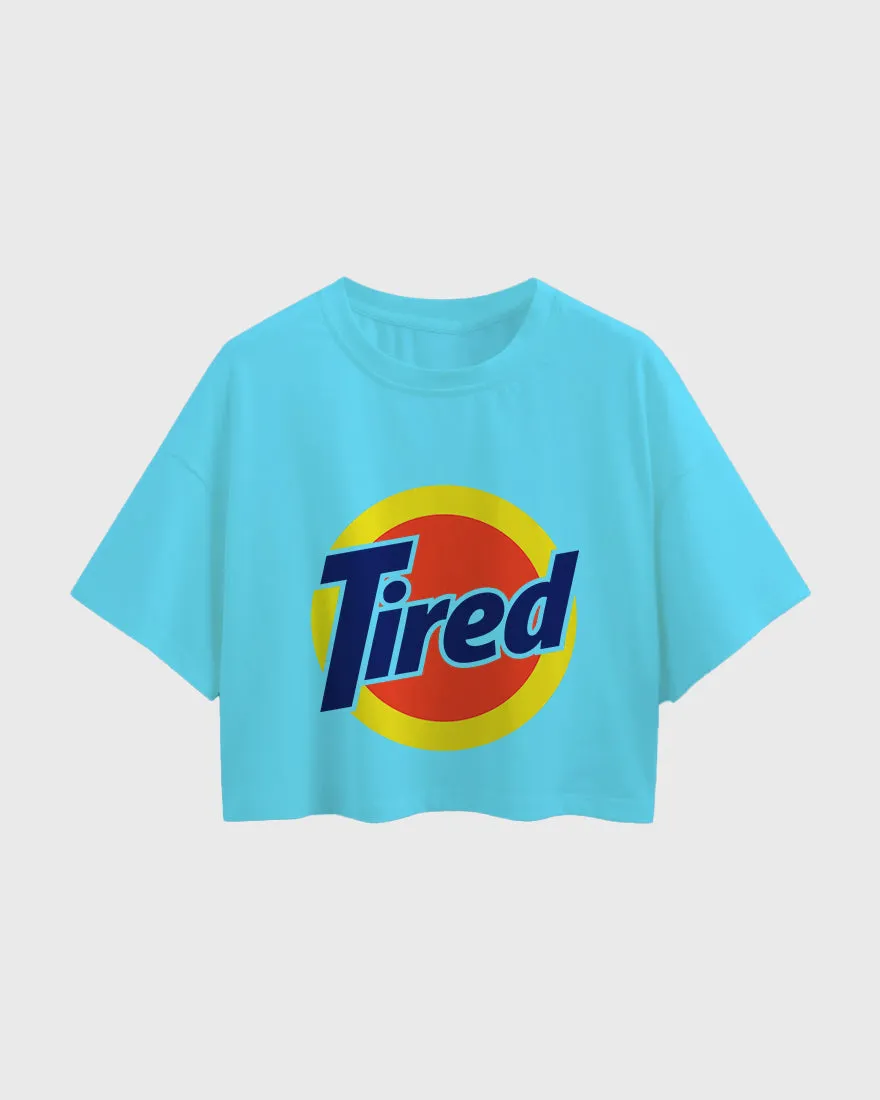 Womens Oversized Cropped TShirt Funky Tired
